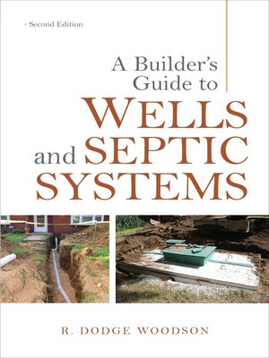 cover image of A Builder's Guide to Wells and Septic Systems